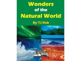 Livro Wonders of the Natural World Age 5 8 Wonders of the World de Tj Rob (Inglês)