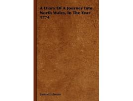 Livro A Diary Of A Journey Into North Wales In The Year 1774 de Samuel Johnson (Inglês)