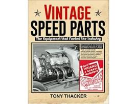 Livro Vintage Speed Parts de Tony Thacker (Inglês)