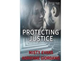 Livro Protecting Justice The Justice Team de Adrienne Giordano e Misty Evans (Inglês)