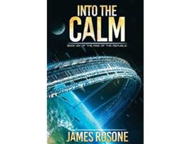 Livro Into the Calm Rise of the Republic de James Rosone (Inglês)
