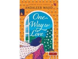 Livro One Way to Love de Andaleeb Wajid (Inglês)