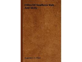 Livro Cities of Southern Italy and Sicily de Augustus John Cuthbert Hare (Inglês)