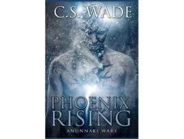 Livro Phoenix Rising Anunnaki Wars de CS Wade (Inglês)