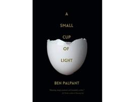 Livro A Small Cup of Light A Drink in the Desert de Ben Palpant (Inglês)