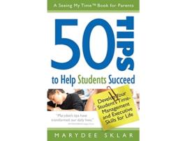 Livro 50 Tips to Help Students Succeed Develop Your Students TimeManagement and Executive Skills for Life de Marydee Sklar (Inglês)