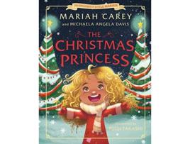 Livro Christmas Princess de Mariah Carey e Michaela Angela Davis (Inglês - Capa Dura)