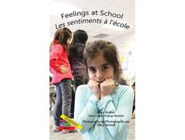 Livro Feelings at SchoolLes emotions alecole Learning My Way de Mary Birdsell e Vera Lynne Stroup-Rentier (Inglês - Capa Dura)
