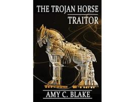 Livro The Trojan Horse Traitor Levi Prince de Amy C Blake (Inglês)