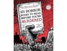 Livro 101 Horror Books to Read Before Youre Murdered de Sadie Hartmann (Inglês)