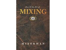 Livro Zen and the Art of MIXING de Mixerman (Inglês)