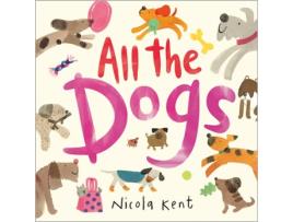 Livro All the Dogs de Nicola Kent (Inglês)