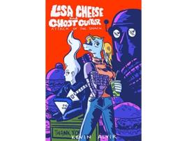 Livro Lisa Cheese and Ghost Guitar Attack Of The Snack de Kevin Alvir (Inglês)