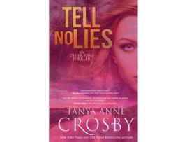 Livro Tell No Lies de Tanya Anne Crosby (Inglês)