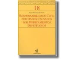 Livro Responsabilidade Civil por Danos Causados por Medicamentos Defeituosos .
