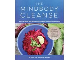 Livro The Mindbody Cleanse: A 14-Day Detox and Rejuvenation Program from Ancient Ayurveda Ronly Blau, Adrian Nowland (Inglês)