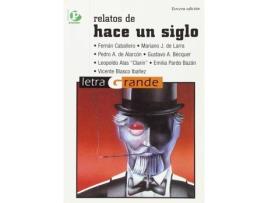 Livro Relatos De Hace Un Siglo de Vários Autores