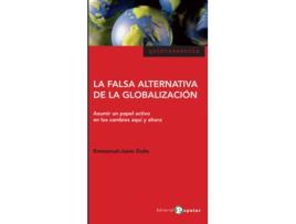 Livro La Falsa Alternativa De La Globalización de Emmanuel-Juste Duits (Espanhol)