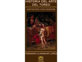 Livro Historia Del Arte Del Toreo de Fernando Claramunt Lopez