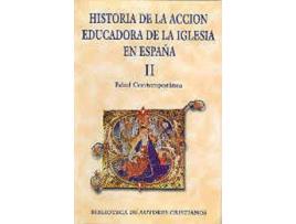 Livro Ii.Historia De La Acción Educadora De La Iglesia En España. de Vários Autores (Espanhol)