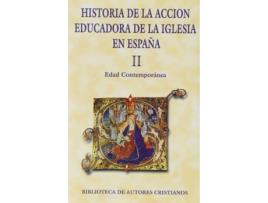 Livro Ii.Historia De La Acción Educadora De La Iglesia En España. de Vários Autores