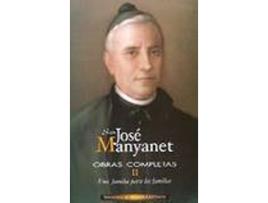 Livro Obras Completas De San José Manyanet.Ii: Una Familia Para Las Familias. de San José Manyanet  