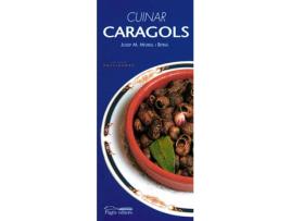 Livro Cuinar Caragols de José M. Morell I Bitria