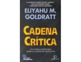 Livro Cadena Crítica. Una Novela Empresarial Sobre La Gestión De Proyectos de Eliyahu M. Goldratt (Espanhol)