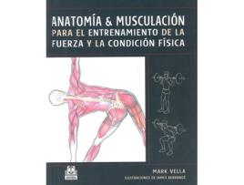 Livro Anatomía & Musculación Para El Entrenamiento De La Fuerza Y La Condición Física (Color)