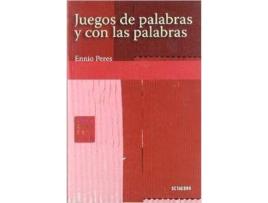 Livro Juegos De Palabras Y Con Las Palabras de Ennio Peres (Espanhol)