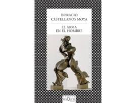 Livro El Arma En El Hombre de Horacio Castellanos Moya
