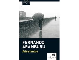 Livro Años Lentos de Fernando Aramburu (Espanhol)