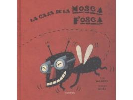 Livro La Casa De La Mosca Fosca de Eva Mejuto