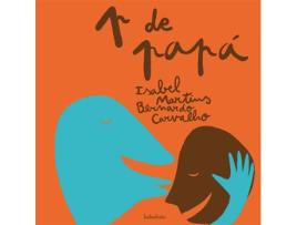 Livro P De Papá de Isabel Martins