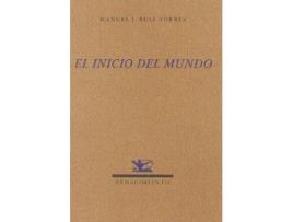 Livro El Inicio Del Mundo de Manuel J.Ruiz Torres (Espanhol)