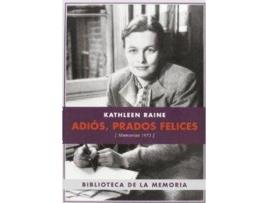 Livro Adiós, Prados Felices Memorias 1973 de Kathleen Raine (Espanhol)