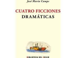 Livro Cuatro Ficciones Dramáticas de José María Camps