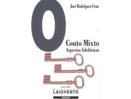 Livro O Couto Mixto. Aspectos Folclóricos de José Rodríguez Cruz (Galego)
