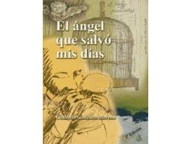 Livro Angel Que Salvo Mis Dias de Consuelo Gonzalez Moreno (Espanhol)
