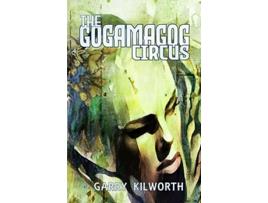 Livro The Gogamagog Circus de Garry Kilworth (Inglês)