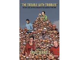 Livro The Trouble With Tribbles The Birth Sale and Final Production of One Episode of Star Trek de David Gerrold (Inglês)