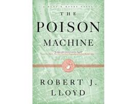 Livro Poison Machine de Robert J Lloyd (Inglês - Capa Dura)