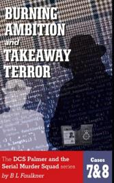 Livro BURNING AMBITION TAKEAWAY TERROR Cases 7 8 in the DCS Palmer and the Serial murder Squad series by BLFaulkner de Barry Faulkner (Inglês)