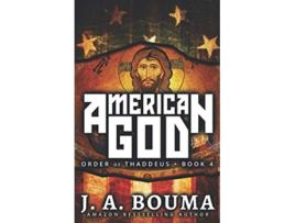 Livro American God Order of Thaddeus de J A Bouma (Inglês)