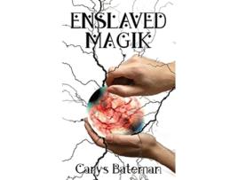 Livro Enslaved Magik de Carys Bateman (Inglês)