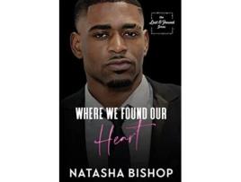 Livro Where We Found Our Heart Lost Found Series Book 2 de Natasha Bishop (Inglês)