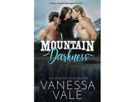 Livro Mountain Darkness Large Print Wild Mountain Men de Vanessa Vale (Inglês)