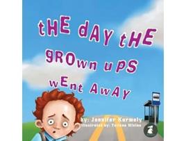 Livro The Day the Grownups Went Away de Jennifer Karmely (Inglês)