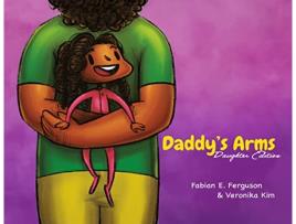 Livro Daddy’s Arms Daughter Edition de Fabian E Ferguson (Inglês - Capa Dura)