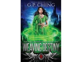 Livro Weaving Destiny The Soulkeepers Series de G P Ching (Inglês)